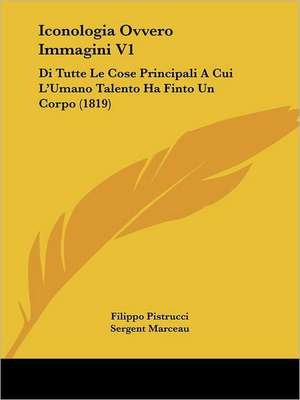 Iconologia Ovvero Immagini V1 de Filippo Pistrucci