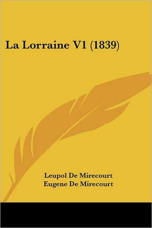 La Lorraine V1 (1839) de Leupol De Mirecourt