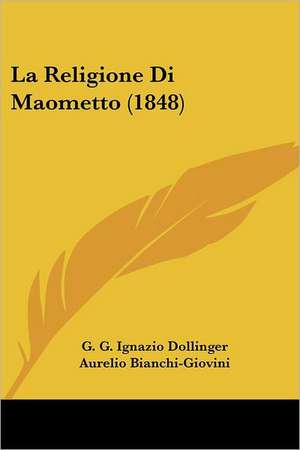 La Religione Di Maometto (1848) de G. G. Ignazio Dollinger