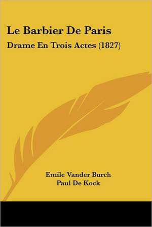 Le Barbier De Paris de Emile Vander Burch