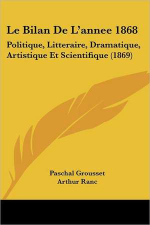 Le Bilan De L'annee 1868 de Paschal Grousset