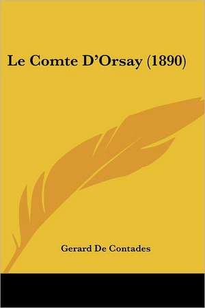 Le Comte D'Orsay (1890) de Gerard De Contades