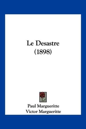 Le Desastre (1898) de Paul Margueritte