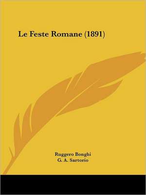 Le Feste Romane (1891) de Ruggero Bonghi