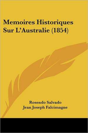 Memoires Historiques Sur L'Australie (1854) de Rosendo Salvado