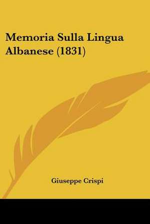 Memoria Sulla Lingua Albanese (1831) de Giuseppe Crispi