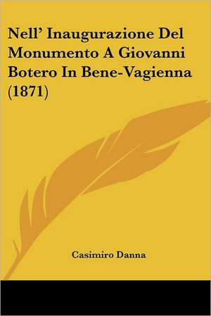 Nell' Inaugurazione Del Monumento A Giovanni Botero In Bene-Vagienna (1871) de Casimiro Danna