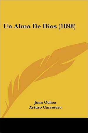 Un Alma De Dios (1898) de Juan Ochoa