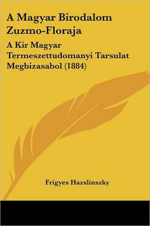 A Magyar Birodalom Zuzmo-Floraja de Frigyes Hazslinszky