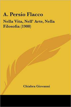 A. Persio Flacco de Chiabra Giovanni