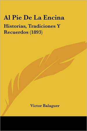 Al Pie de La Encina de Victor Balaguer