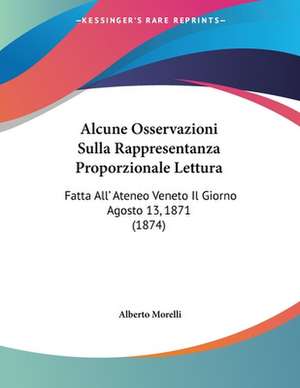 Alcune Osservazioni Sulla Rappresentanza Proporzionale Lettura de Alberto Morelli