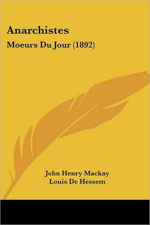 Anarchistes de John Henry Mackay