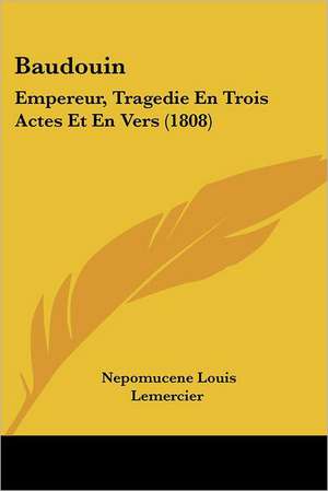 Baudouin de Nepomucene Louis Lemercier