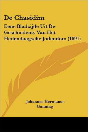 De Chasidim de Johannes Hermanus Gunning