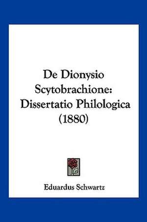 De Dionysio Scytobrachione de Eduardus Schwartz