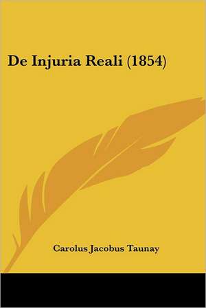 De Injuria Reali (1854) de Carolus Jacobus Taunay