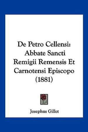 De Petro Cellensi de Josephus Gillet
