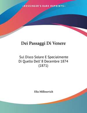 Dei Passaggi Di Venere de Elia Millosevich