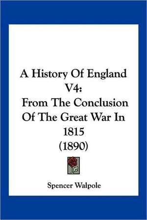 A History Of England V4 de Spencer Walpole