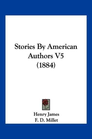 Stories By American Authors V5 (1884) de Henry James