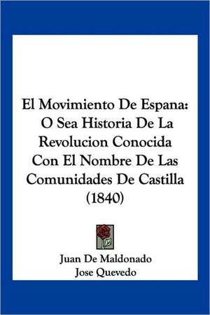 El Movimiento De Espana de Juan De Maldonado