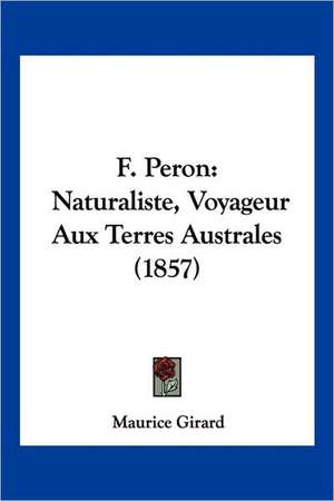 F. Peron de Maurice Girard