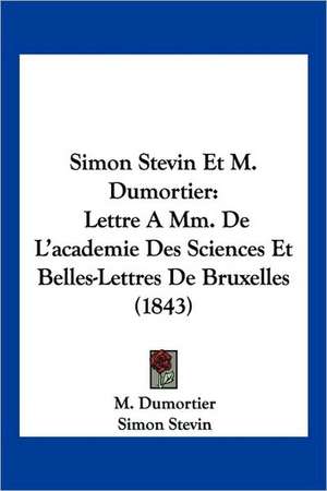 Simon Stevin Et M. Dumortier de M. Dumortier