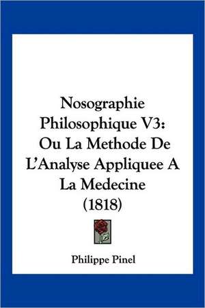 Nosographie Philosophique V3 de Philippe Pinel