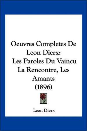 Oeuvres Completes De Leon Dierx de Leon Dierx