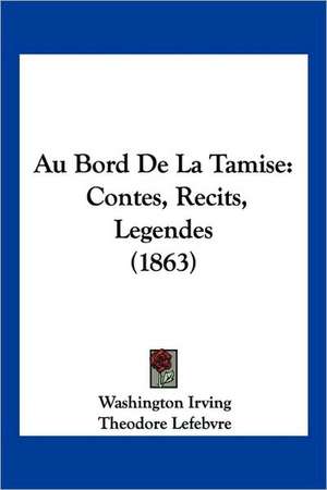 Au Bord De La Tamise de Washington Irving