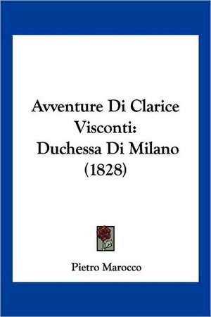 Avventure Di Clarice Visconti de Pietro Marocco