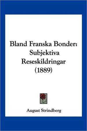 Bland Franska Bonder de August Strindberg