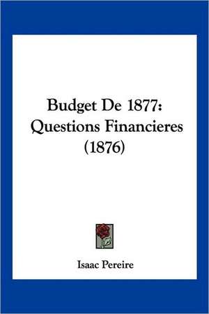 Budget De 1877 de Isaac Pereire