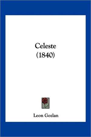 Celeste (1840) de Leon Gozlan