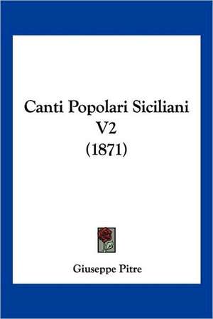 Canti Popolari Siciliani V2 (1871)