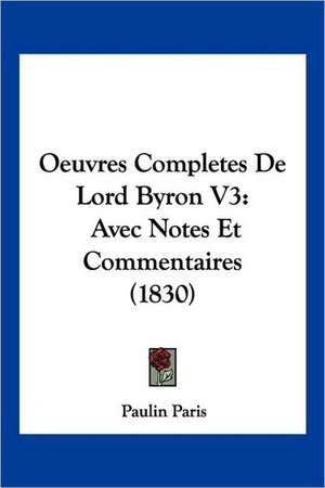 Oeuvres Completes De Lord Byron V3