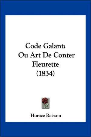 Code Galant de Horace Raisson