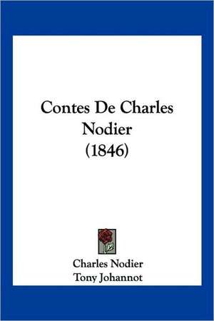 Contes De Charles Nodier (1846) de Charles Nodier