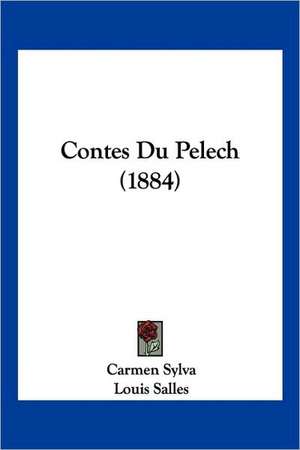 Contes Du Pelech (1884) de Carmen Sylva