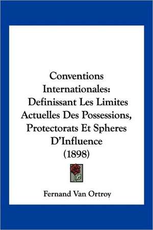 Conventions Internationales de Fernand Van Ortroy