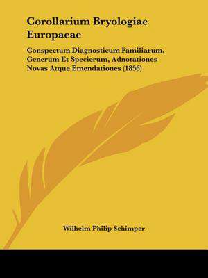 Corollarium Bryologiae Europaeae de Wilhelm Philip Schimper