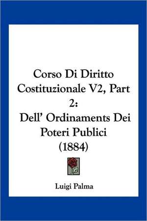 Corso Di Diritto Costituzionale V2, Part 2 de Luigi Palma