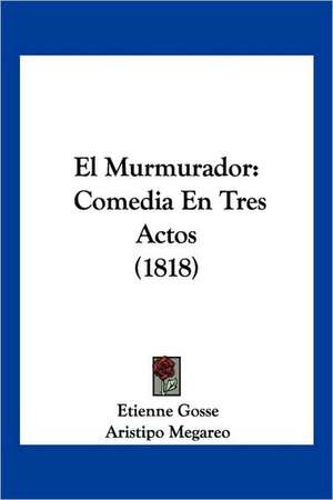 El Murmurador de Etienne Gosse