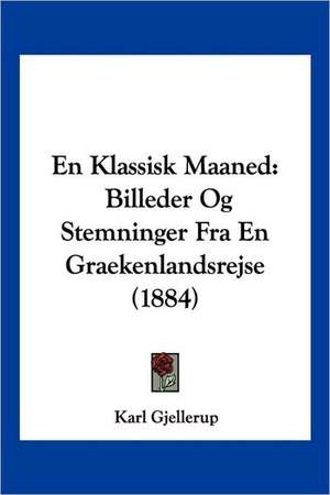 En Klassisk Maaned de Karl Gjellerup