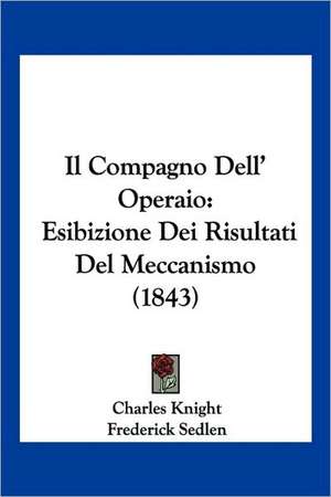 Il Compagno Dell' Operaio de Charles Knight