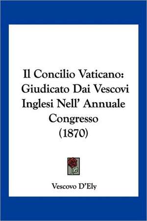 Il Concilio Vaticano de Vescovo D'Ely