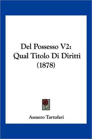 Del Possesso V2 de Assuero Tartufari