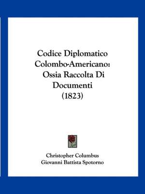 Codice Diplomatico Colombo-Americano de Christopher Columbus