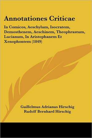 Annotationes Criticae de Guillelmus Adrianus Hirschig